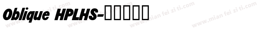 Oblique HPLHS字体转换